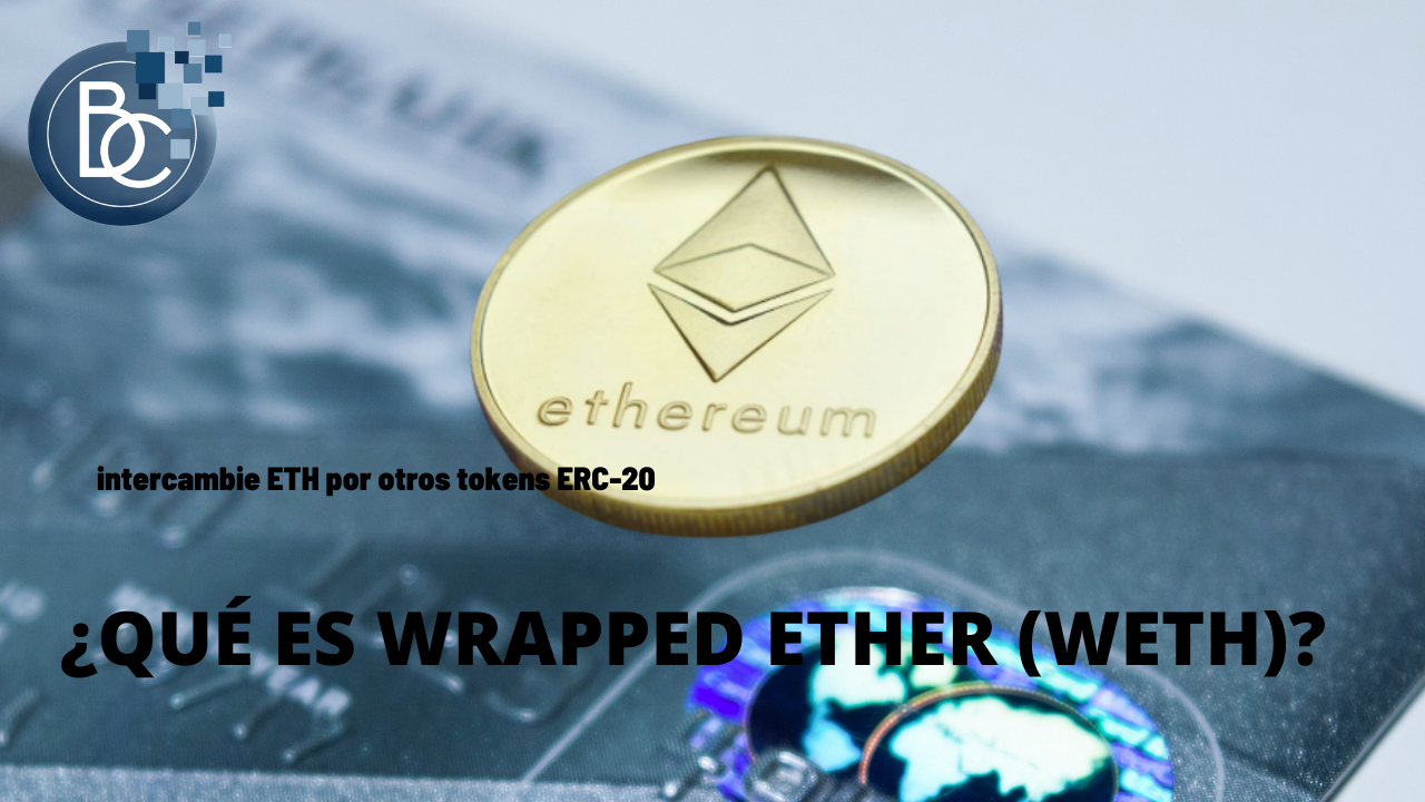QUÉ ES WRAPPED ETHER (WETH) Y COMO CAMBIARLO POR OTROS TOKEN ERC-20? | by  BookCoin NEWS | Medium