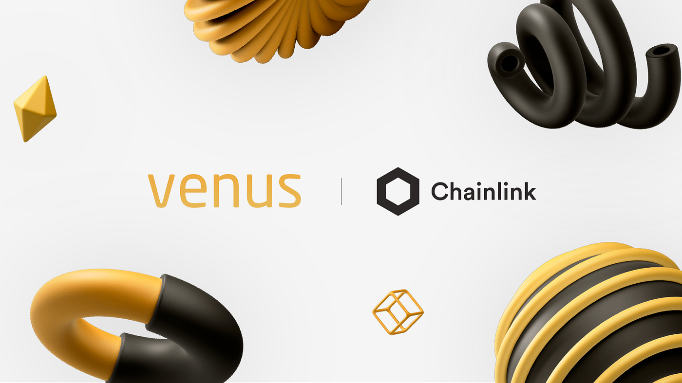 Venus Upgrades its Oracle Mechanism to Chainlink Across All Lending Markets  | by Caroline Santos | Venus Protocol | Medium