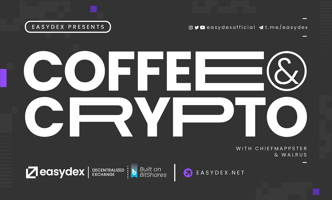 Coffee & Crypto Returns! #1Recording | by EasyDex | Medium