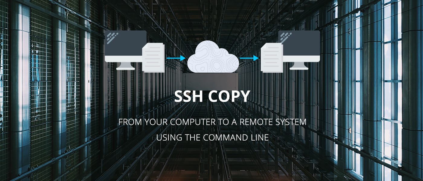 Use SCP to Copy Files To A Remote Computer | Self Modifying Code