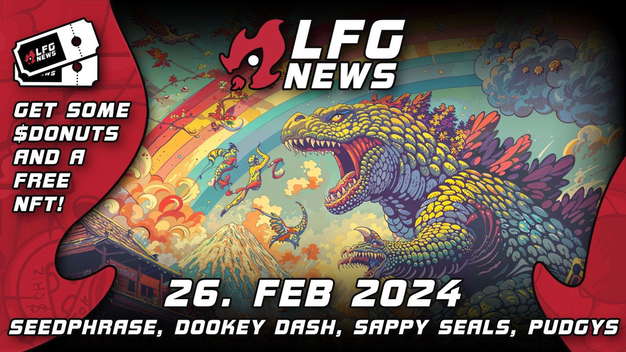 seedphrase, Dookey Dash, Sappy Seals and Pudgy Penguins are the LFG NFT  News from February 26, 2023 | by LFG NFT News (🔥,🚀) | Medium