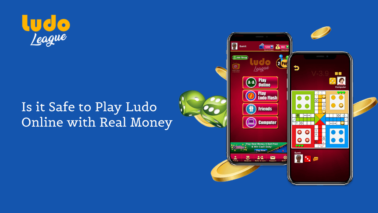 Is it Safe to play Ludo Online with Real Money?