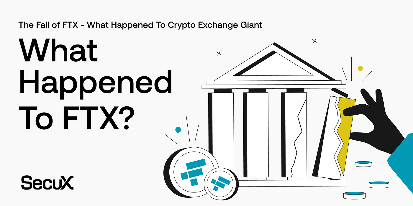 What Happened to Cryptocurrency Exchange FTX? | by SecuX | Medium
