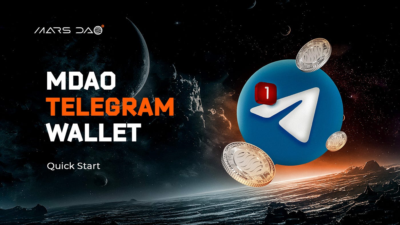 MDAO Telegram Wallet Quick Start Guide | by MARS DAO | MARS DAO | Medium