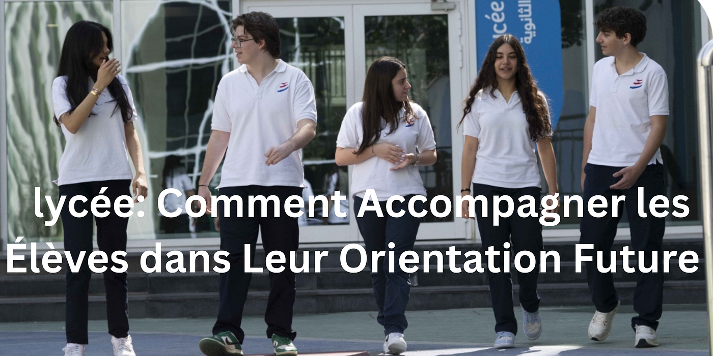 lycée: Comment Accompagner les Élèves dans Leur Orientation Future