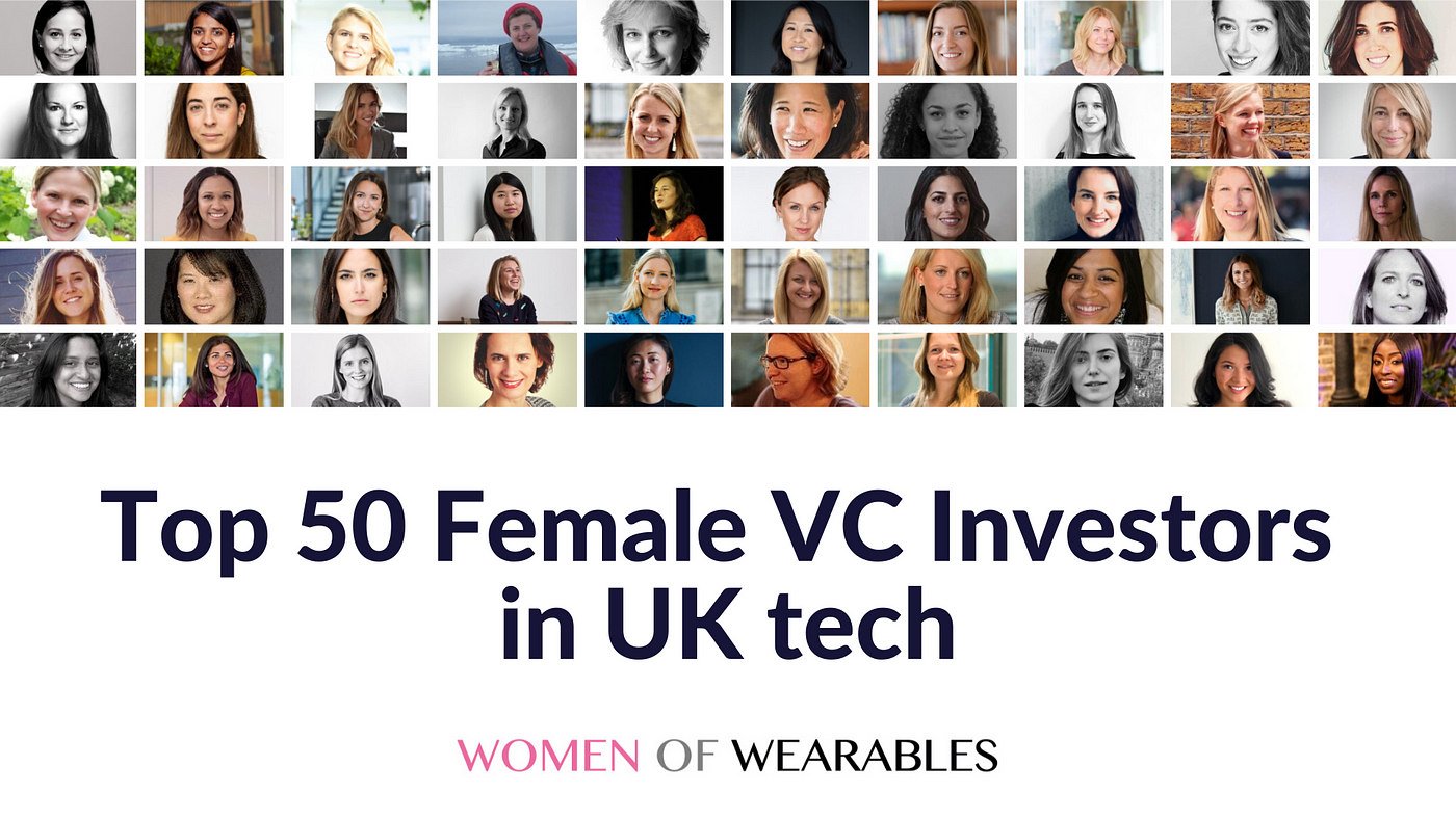 Top 50 Female VC Investors in UK tech | by Marija Butkovic | Women of  Wearables | Medium