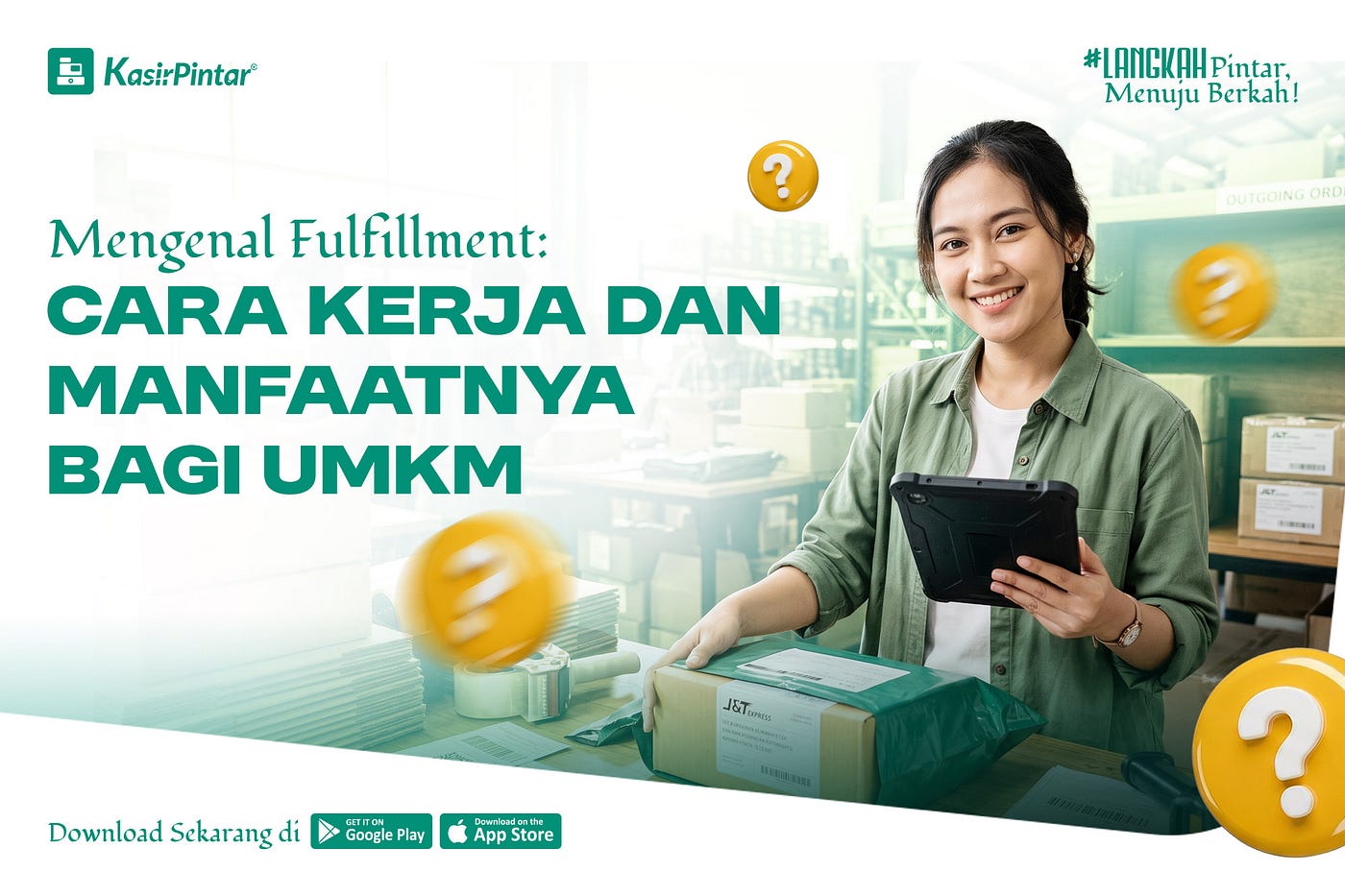 Mengenal Fulfillment: Cara Kerja Dan Manfaatnya Bagi UMKM