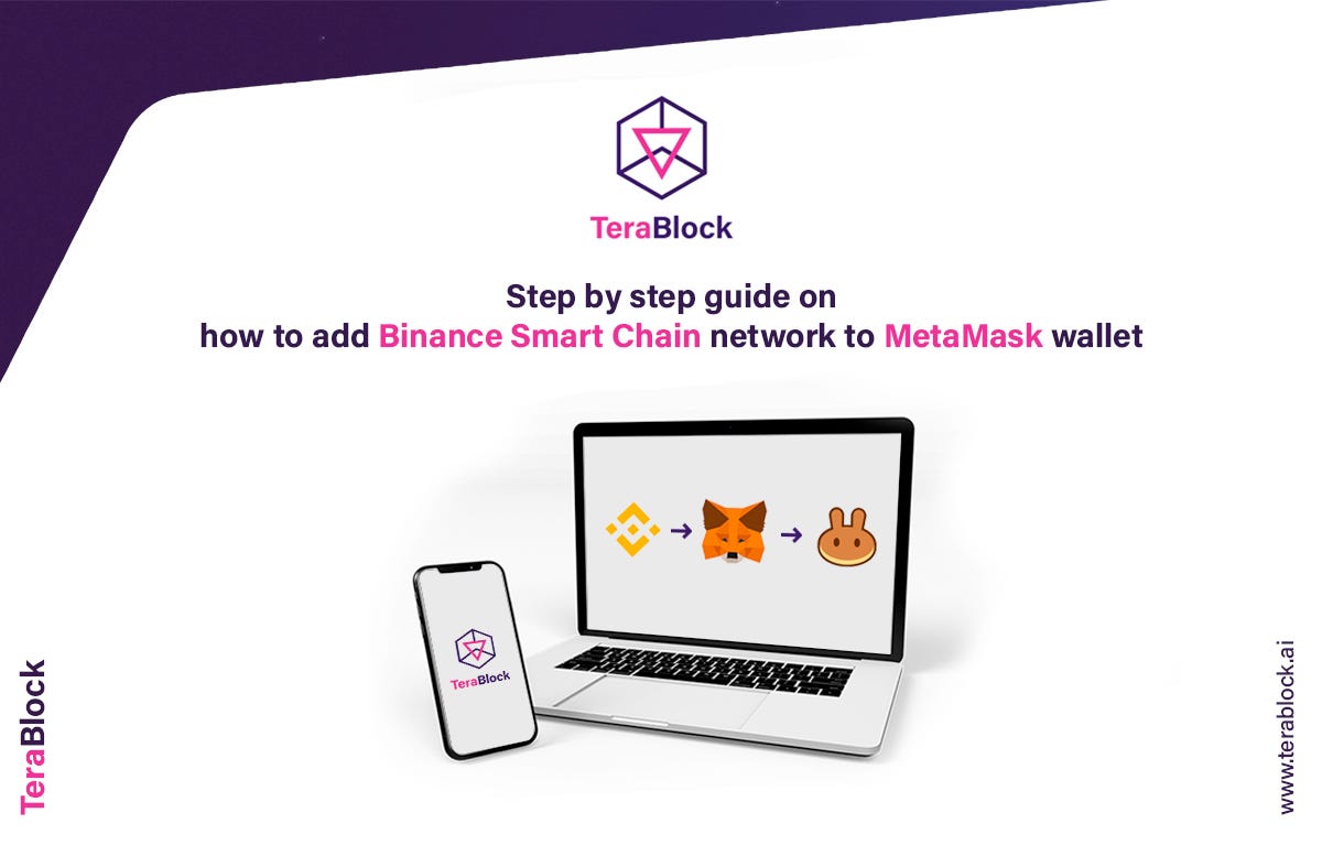 How to add Binance Smart Chain to MetaMask and connect it to PancakeSwap |  by TeraBlock | Medium