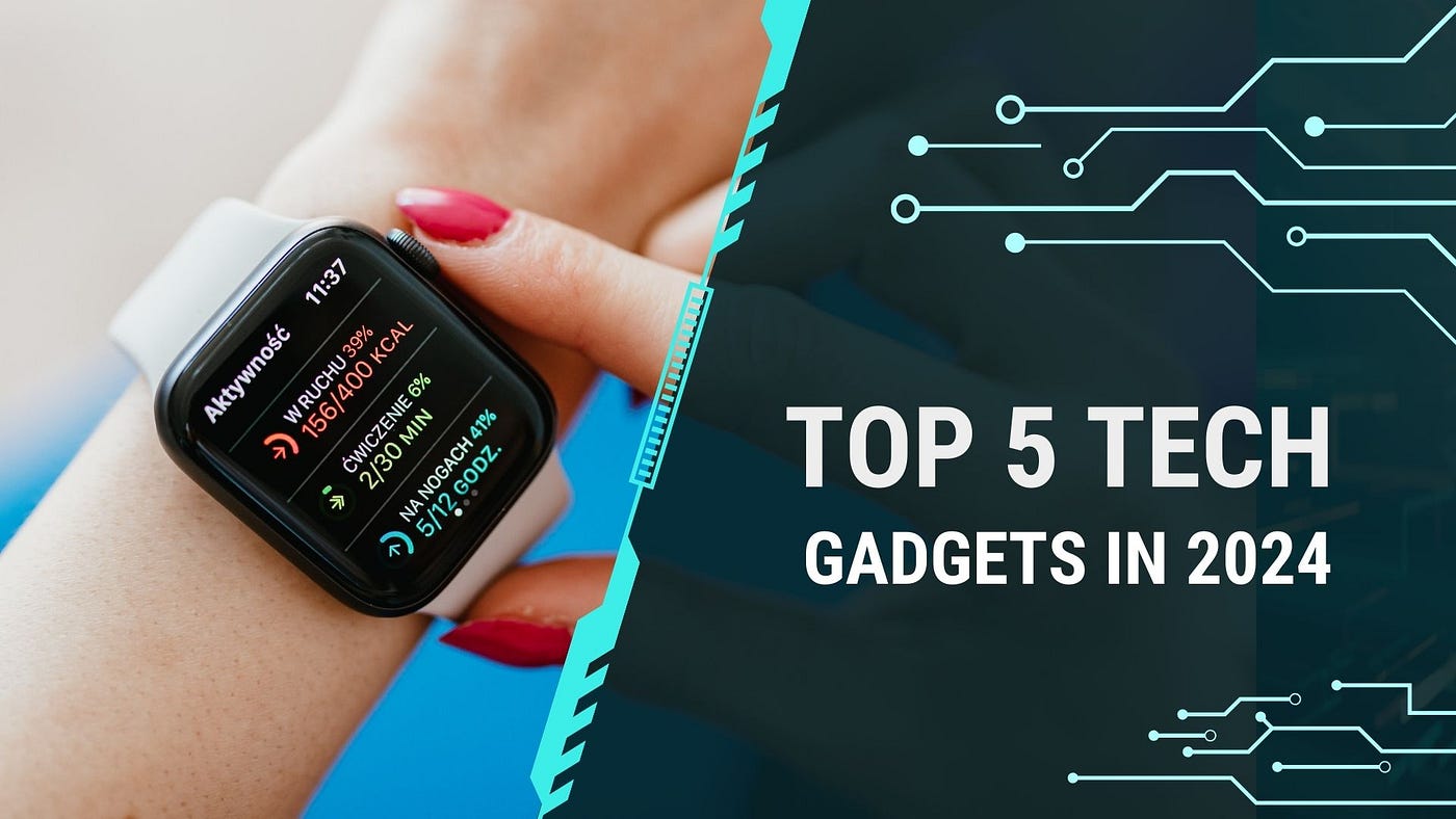 Dive into 's Top Tech: Best Gadgets to Grab in 2024!