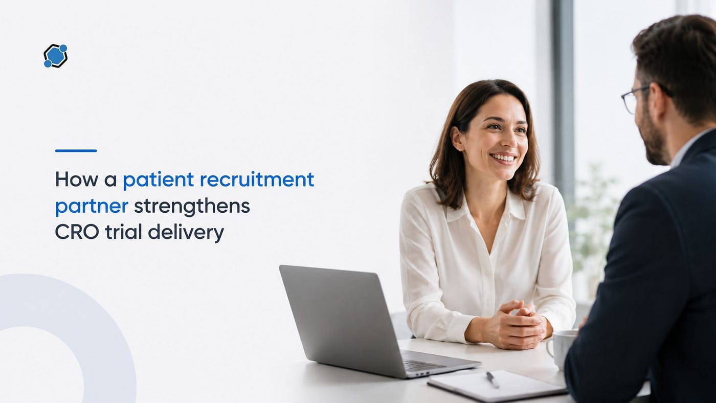 Why Patient Recruitment Partners Are Essential for Successful Clinical Trial Delivery