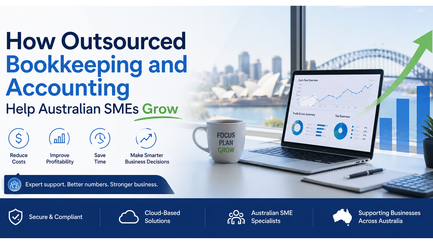 How Outsourced Bookkeeping and Accounting Help Australian SMEs Grow