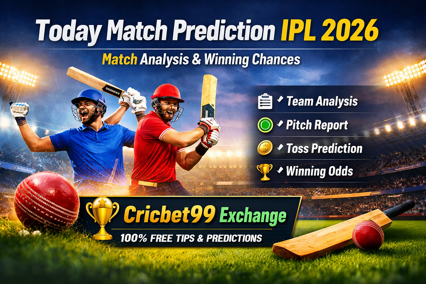 Today Match Prediction IPL 2026 — Match Analysis & Winning Chances | Cricbet99 Exchange