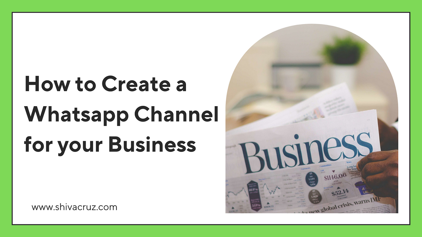 How to Create a Whatsapp Channel for your Business, by Shiva Cruz, Oct,  2023