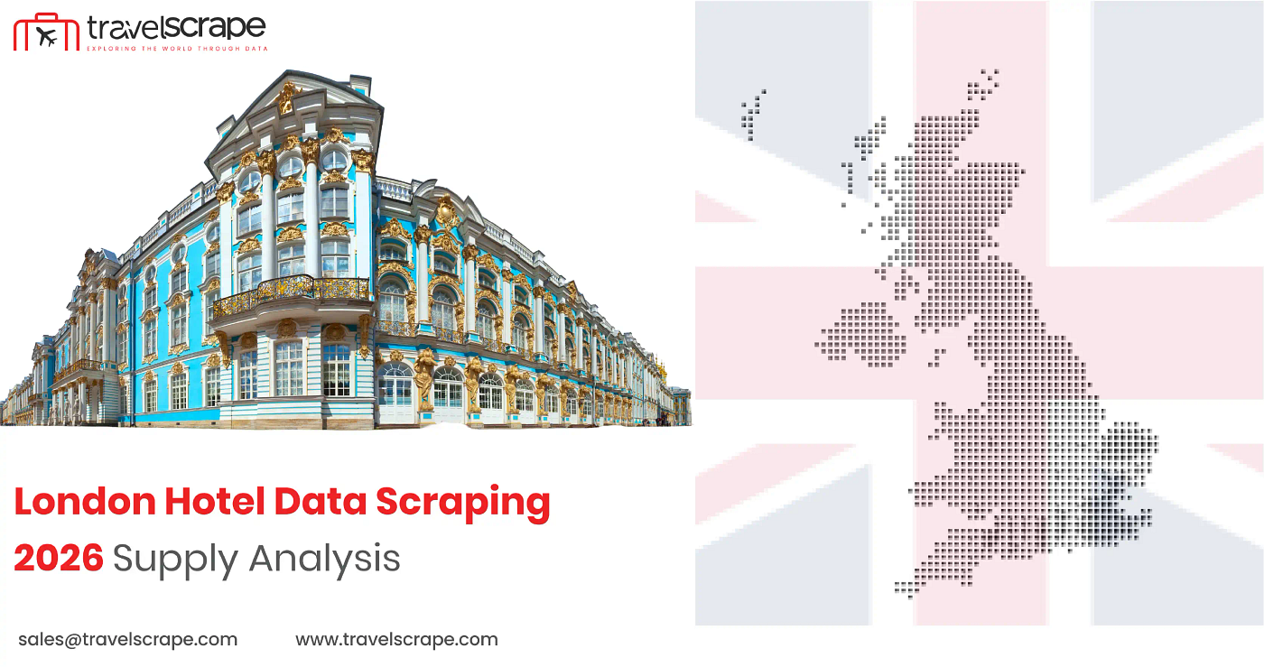 London Hotel Data Scraping 2026 Supply Analysis