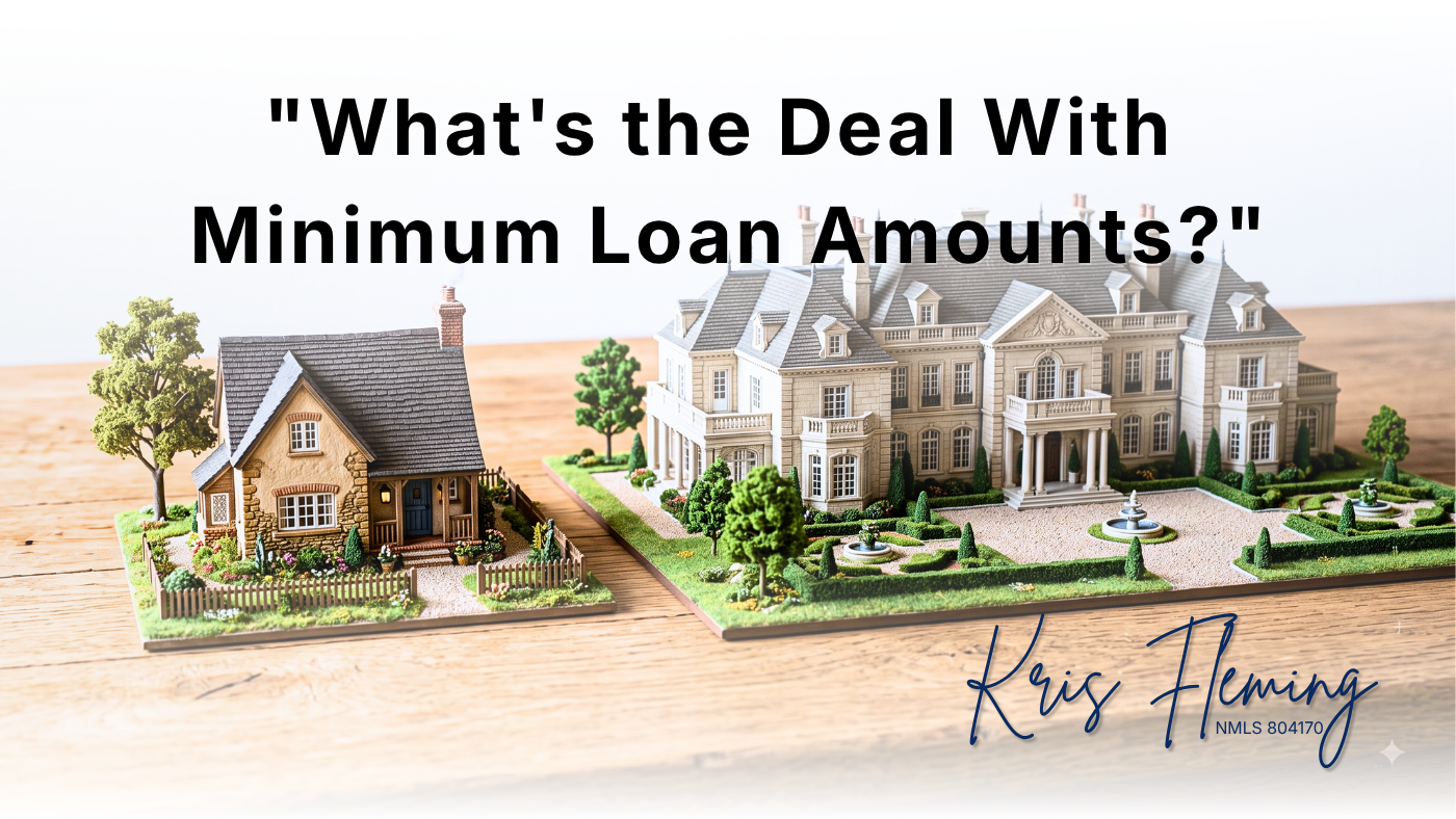 “What’s the deal with minimum loan amounts? I would think a loan is a loan is a loan.”