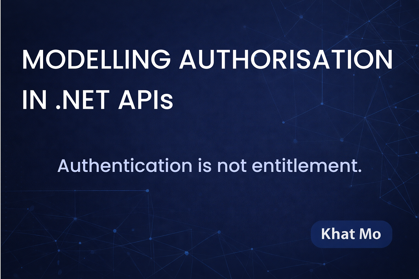 Why Your .NET API Passed Testing but Still Failed Authorisation