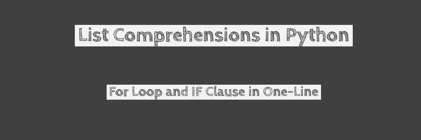 Python One-Liner →List Comprehension | By Sandeep More | Quick Code | Medium