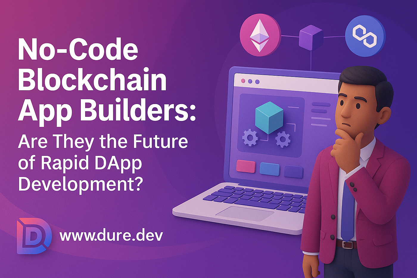 No-Code Blockchain App Builders: Are They the Future of Rapid DApp  Development? | by Duredev | Coinmonks | Medium