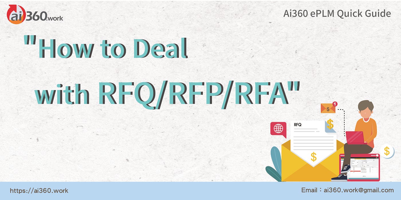 Ai360 ePLM Quick Guide on “How to Deal with RFQ/RFP/RFA” | by ai360.work |  Medium