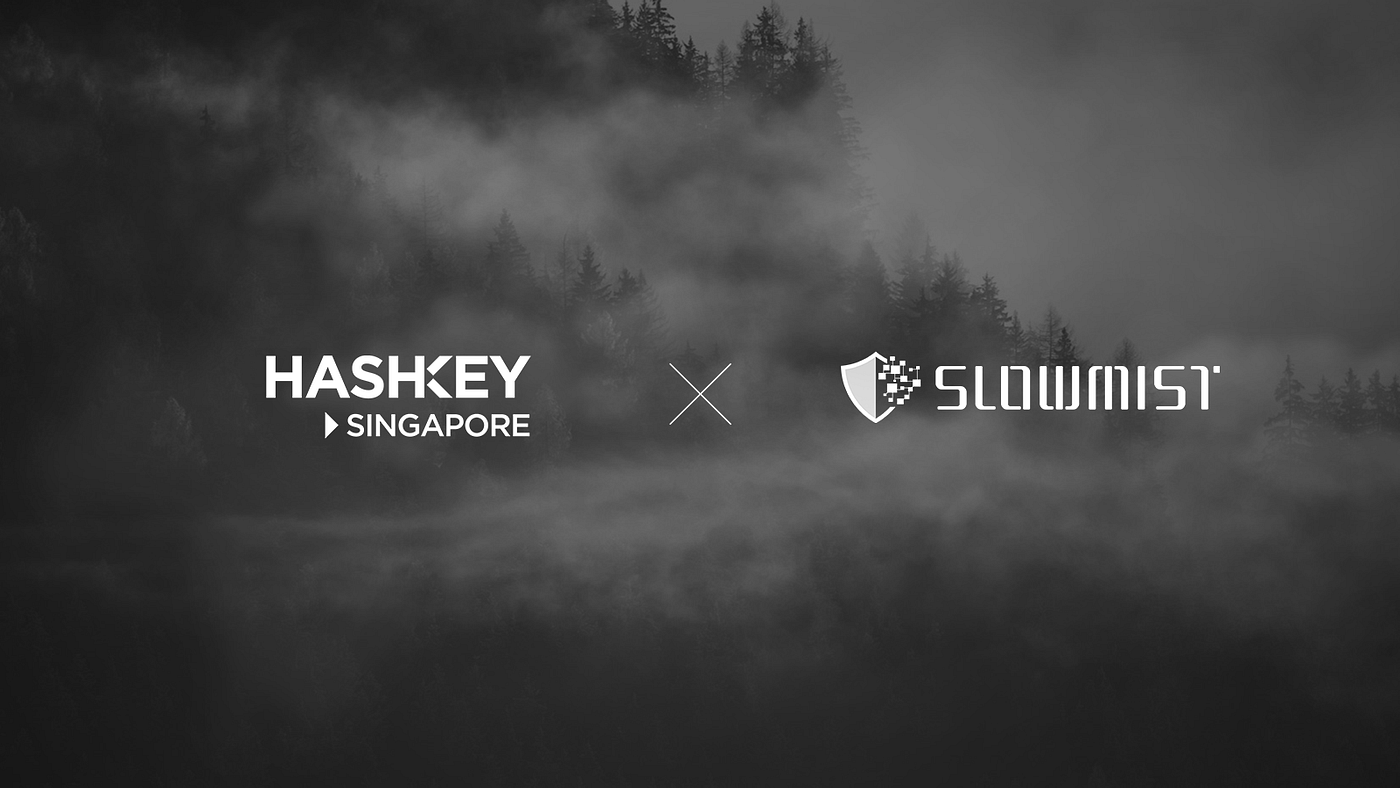 SlowMist Partners with HashKey Singapore through a Memorandum of  Understanding (MOU) | by SlowMist | Medium