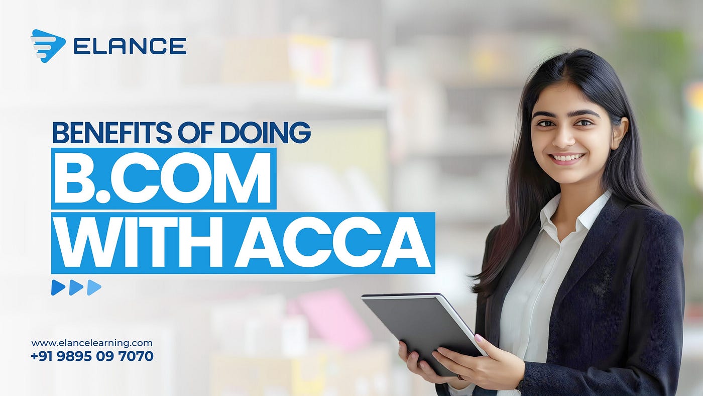 Benefits of Doing B.Com with ACCA