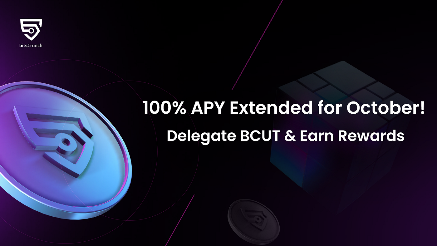 bitsCrunch Extends 100% APY Staking Rewards till October — Delegate BCUT  Now! | by bitsCrunch | bitsCrunch