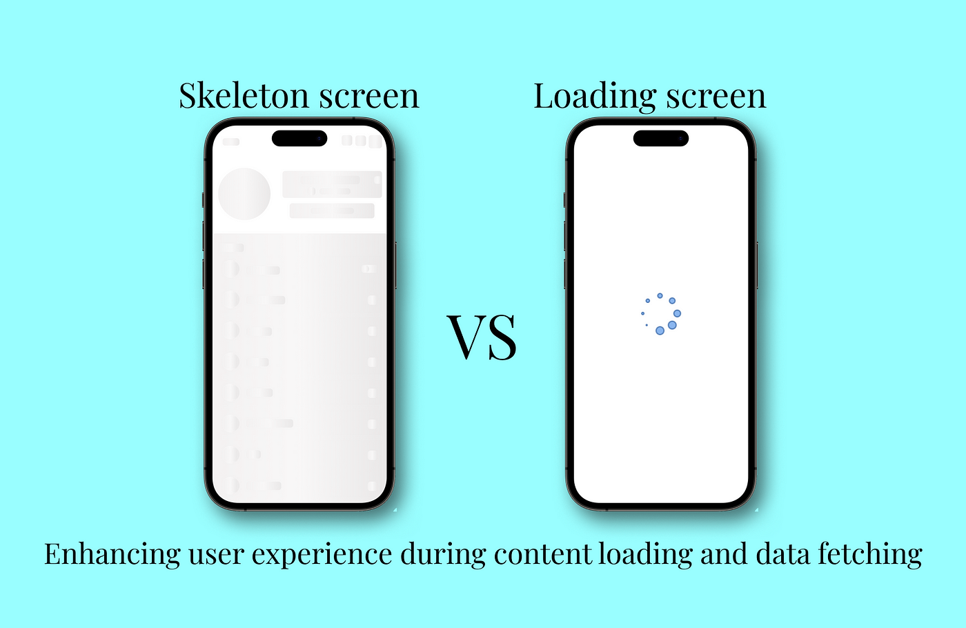 Skeleton vs. loading screens: Enhancing user experience during content  loading and data fetching, by Danielnzau