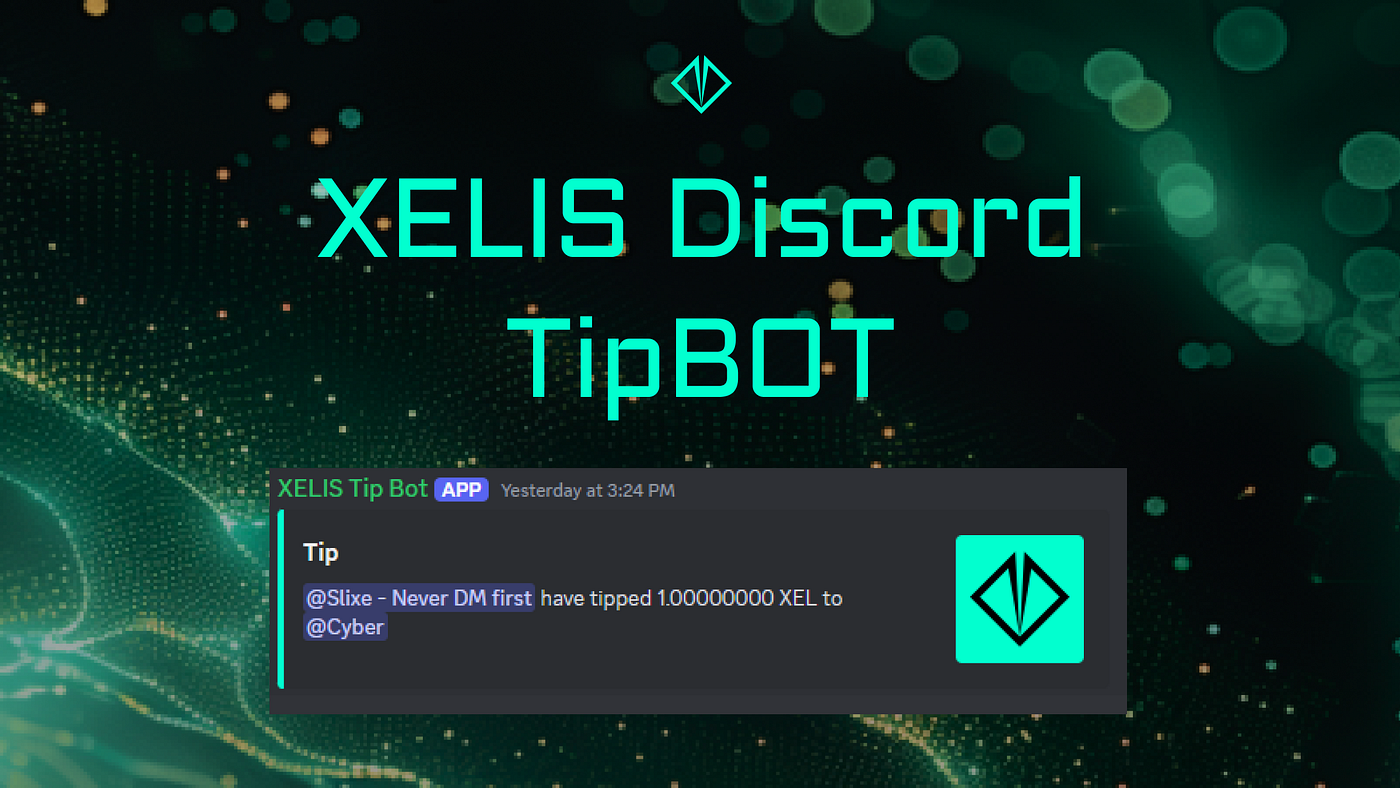 Introducing the Xelis Tip Bot: Enhancing Community Engagement on Discord |  by Xelis Currency | Medium