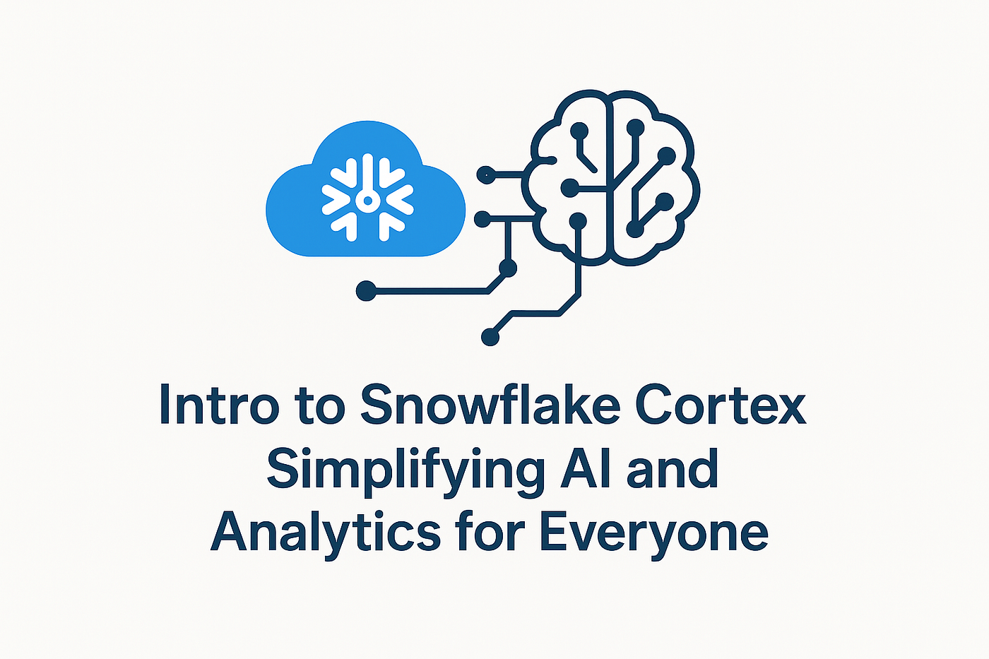 Intro to Snowflake Cortex : Simplifying AI and Analytics for Everyone