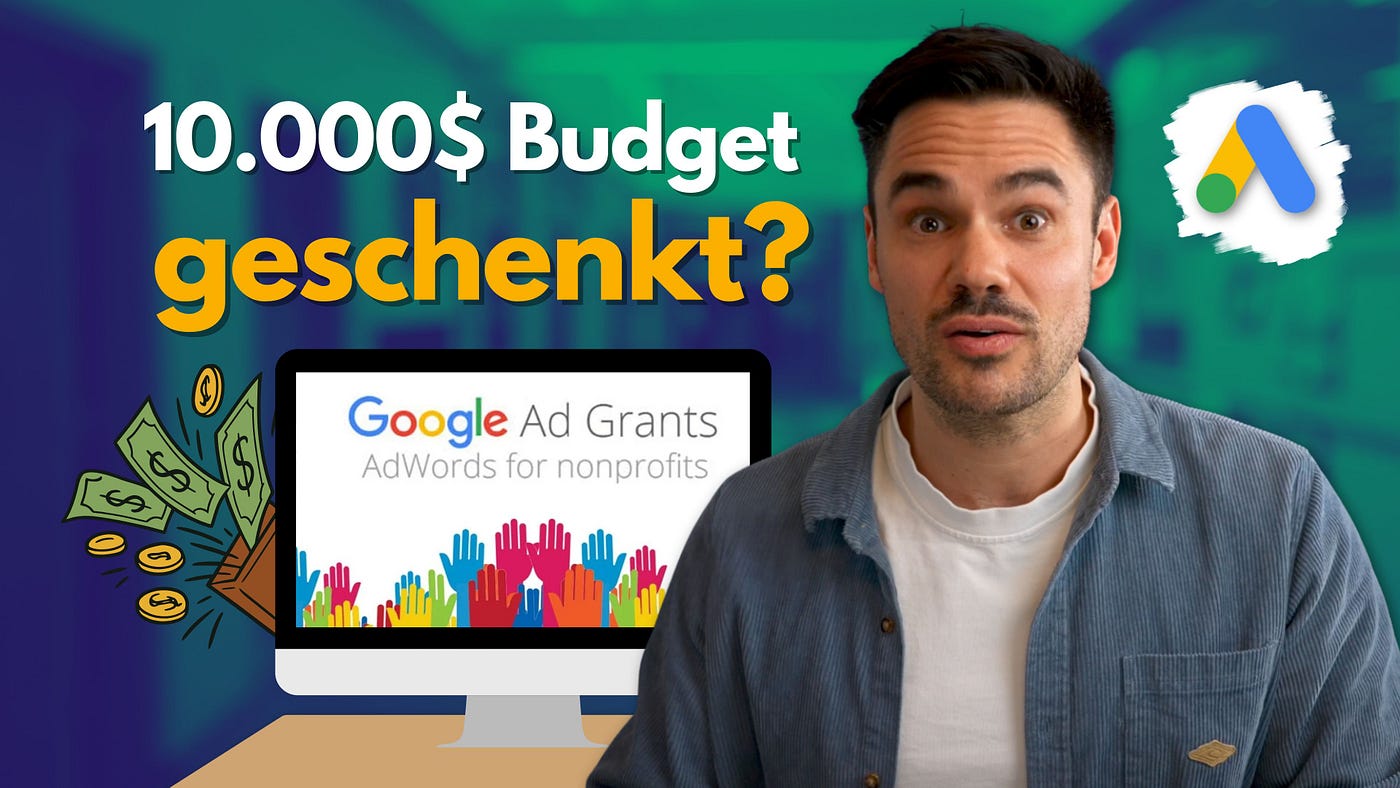 10.000 $ Werbebudget geschenkt? Die ungeschminkte Wahrheit über Google Ad Grants