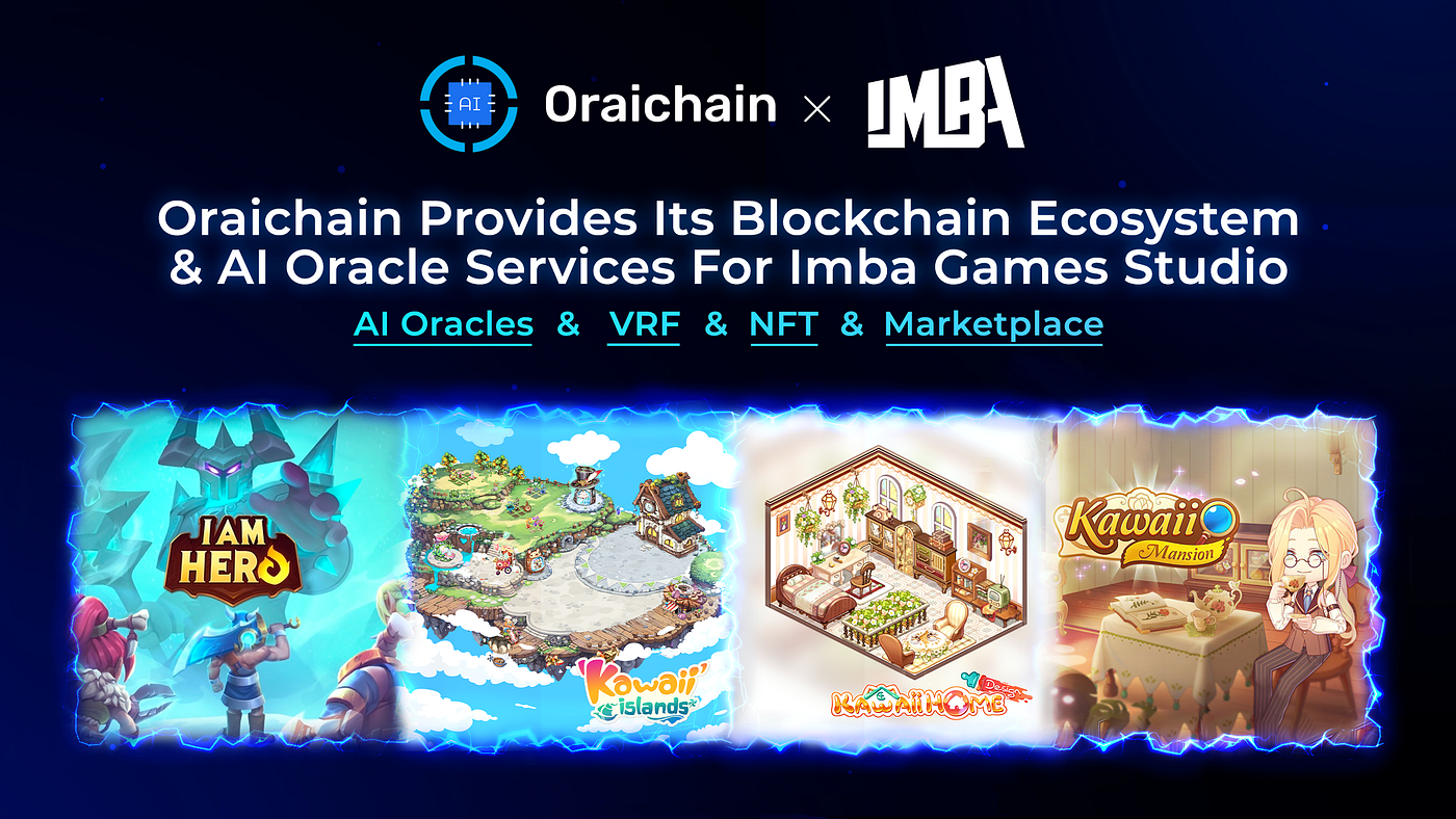 Imba Games Studio x Oraichain. Imba Games Studio joins the crypto… | by  Kawaiiverse (Kawaii Islands) | Kawaiiverse