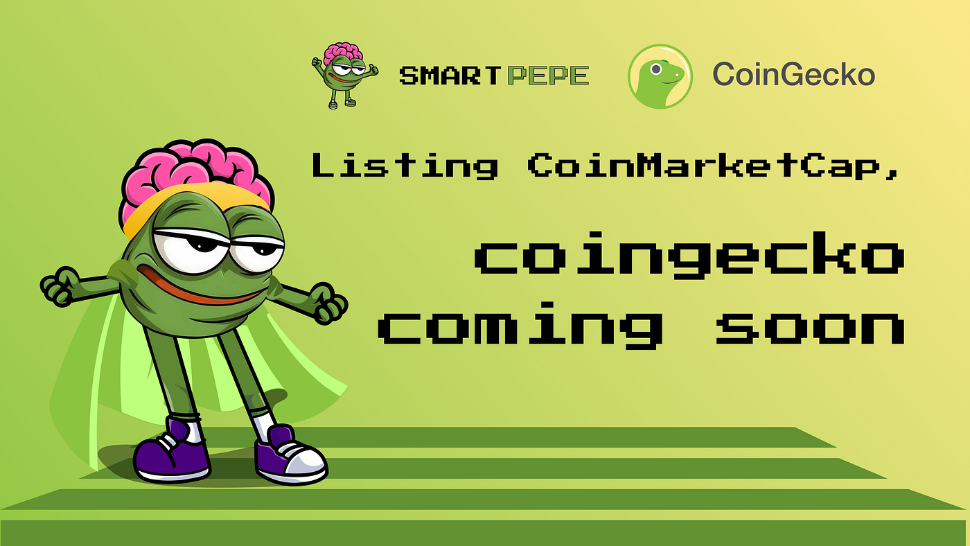 COINMARKETCAP, COINGECKO COMING SOON - SmartPEPE - Medium