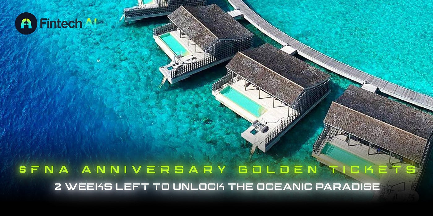 Final Call: Grab Your $FNA Anniversary Golden Ticket to the Maldives