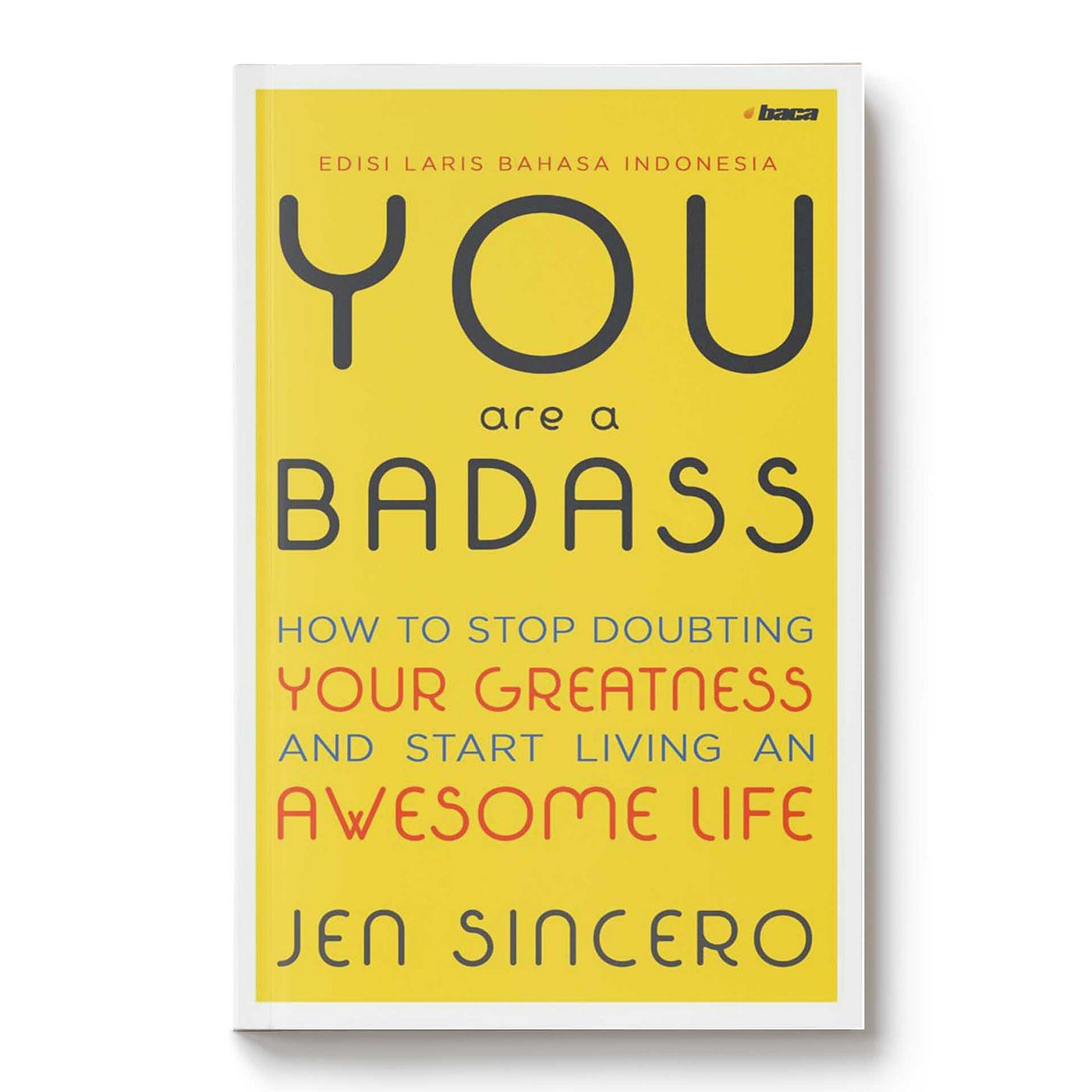 Berhenti Meremehkan Dirimu.You are a Badass!