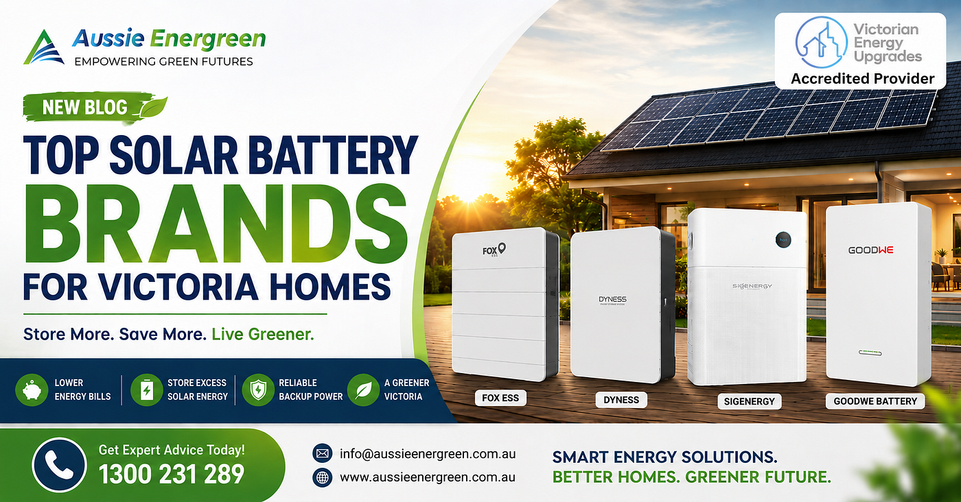 Choosing the Best Solar Battery Brands for Your Victoria Home