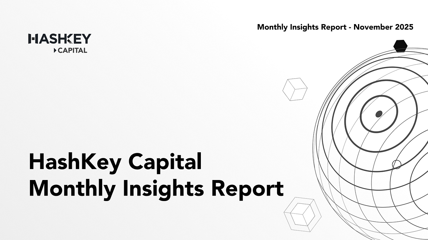 Monthly Market Update (November). Macro | by Jinming | HashKey Capital  Insights | Dec, 2025 | Medium