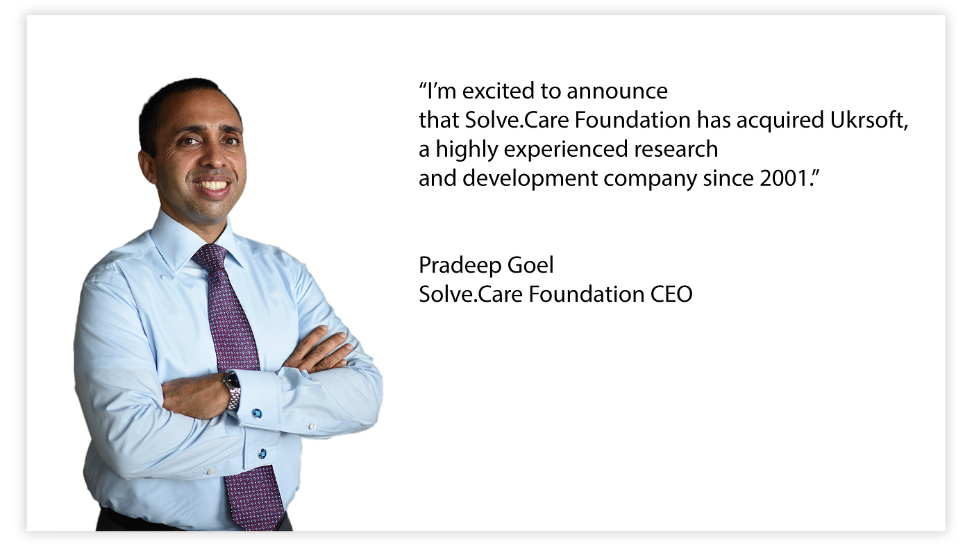 Solve.Care has acquired Ukrsoft. Pradeep Goel — Solve.Care CEO | by TuumIO  Blog | Medium