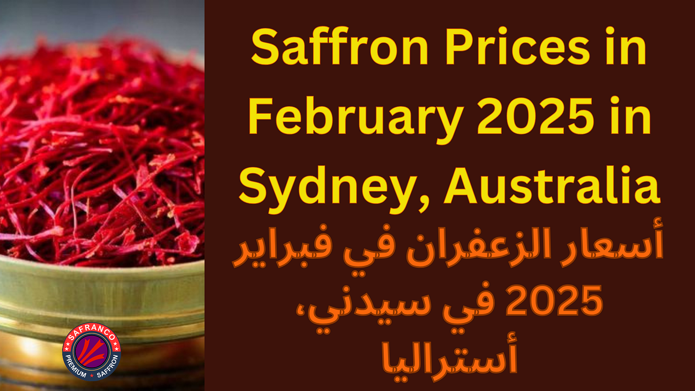 Saffron Prices in February 2025