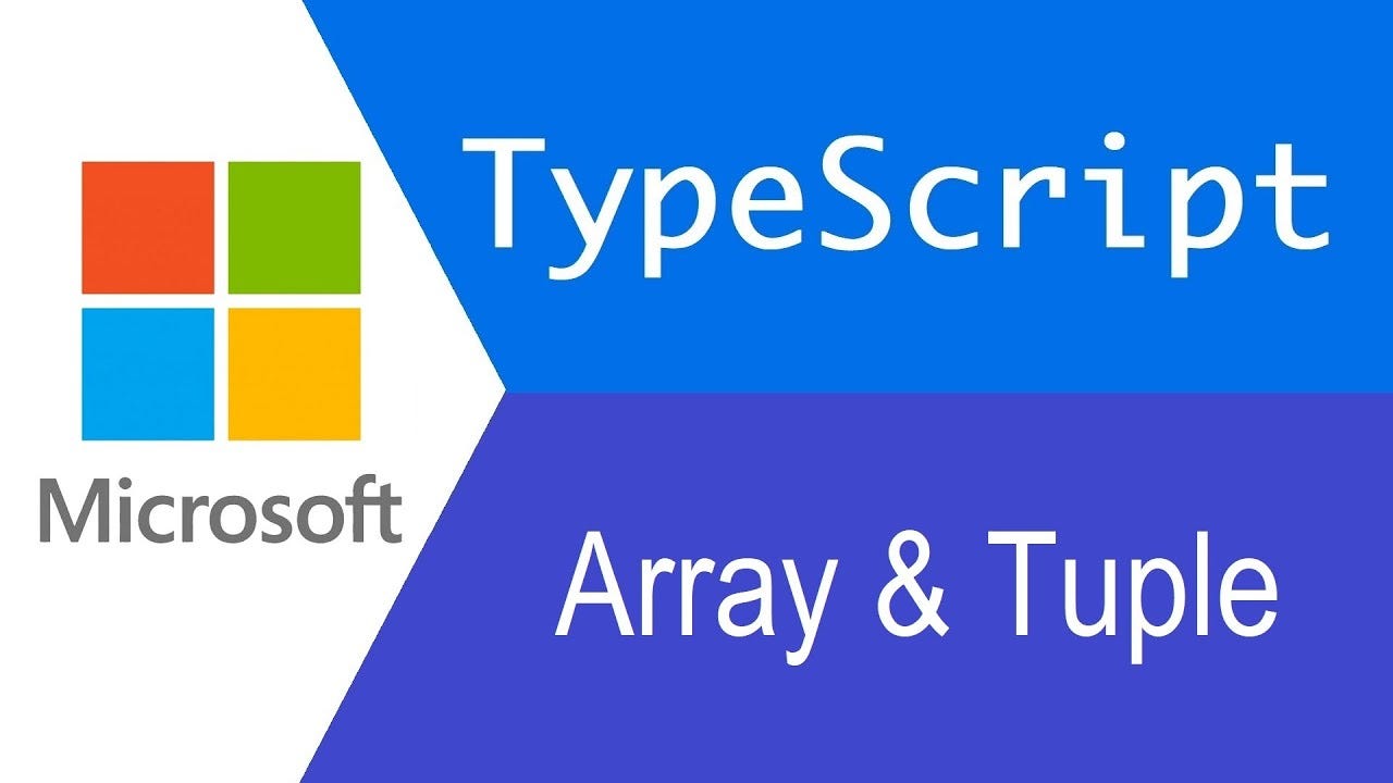 Tuples vs. Arrays in Typescript. TypeScript offers JavaScript developers… |  by Ibrahim AlRayyan | Medium