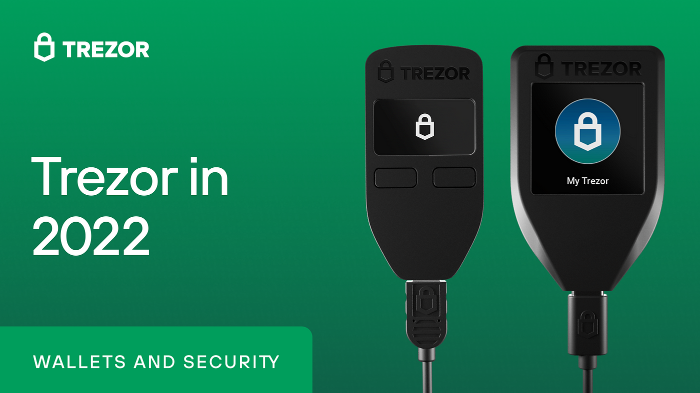 Trezor in 2022. Reflecting on a strong year for bitcoin… | by SatoshiLabs |  Trezor Blog