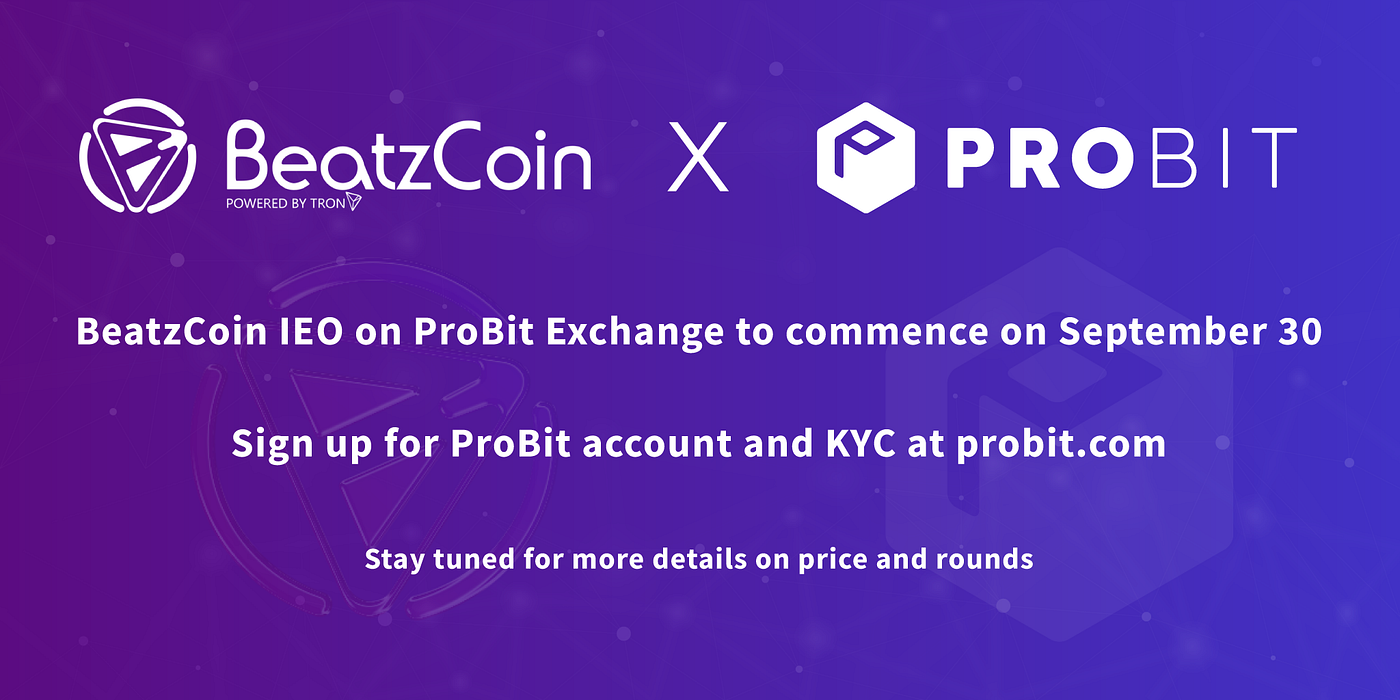 BeatzCoin IEO to be hosted on ProBit Exchange | by BeatzCoin (BTZC) | Medium