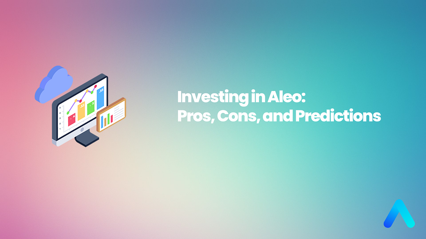 Investing in Aleo: Pros, Cons, and Predictions | by ollstar41 | Medium
