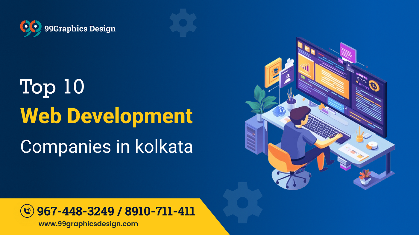 Why Choosing the Right Web Development Company in Kolkata Matters for Business Growth
