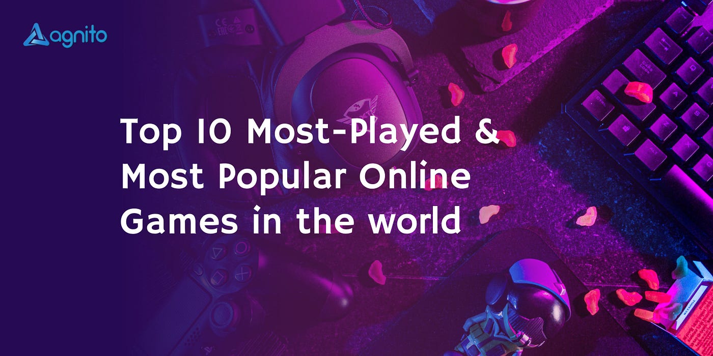 Top 10 Most Played Online Games In The World