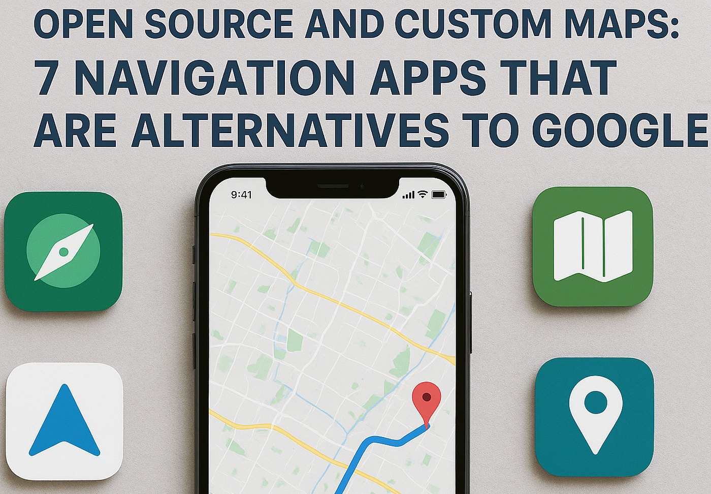 Open Source and Custom Maps: 7 Navigation Apps That Are Alternatives to Google