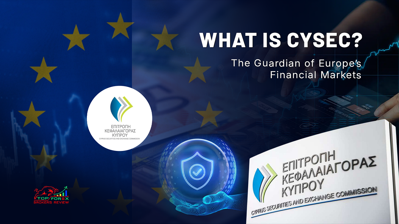 What is CySEC? The Complete Guide to Understanding Europe’s Trading Watchdog