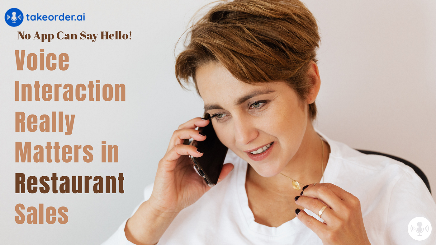 No App Can Say Hello: Why Voice Interactions Still Matter in Restaurant Sales