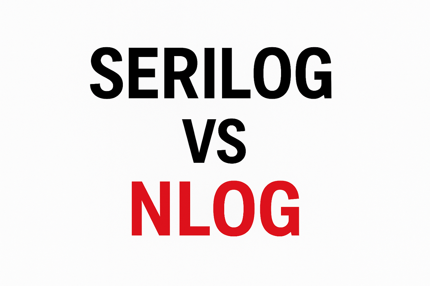 Serilog Nedir? NLog ile Farkları ve .NET Projelerinde Tercih Sebepleri