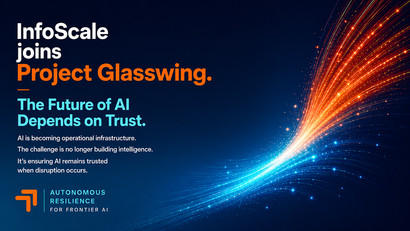 InfoScale Joins Anthropic’s Project Glasswing!