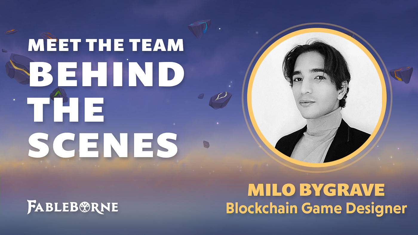 Behind the Scenes: Meet Blockchain Game Designer, Milo Bygrave | by  fableborne | Medium